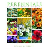 Perennials For The Backyard Gardenerby Patricia Turcotte