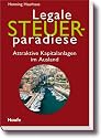 Legale Steuerparadiese: Attraktive Kapitalanlagen im Ausland