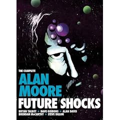 Complete Alan Moore Future Shocks
