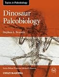 Dinosaur Paleobiology (TOPA Topics in Paleobiology)