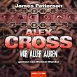 Vor aller Augen: Alex Cross-Reihe, Teil 9.