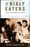 The Bialy Eaters: The Story of a Bread and a Lost World