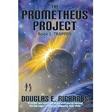 The Prometheus Project: Trapped