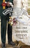 Happily Ever After in the West: Whirlwind Redemption\The Maverick and Miss Prim\Texas Cinderella (Harlequin Historical)