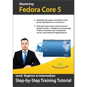 Fedora Core 5 UNIX Training Course by Amazing eLearning