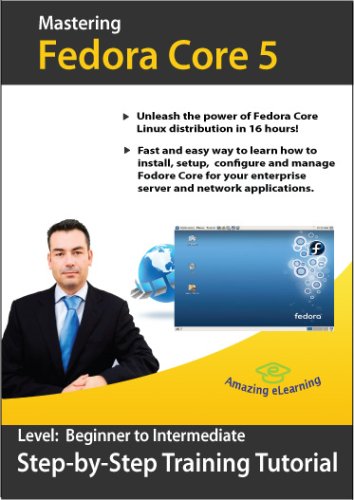 Fedora Core 5 Linux Training Course by Amazing eLearning