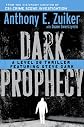 Dark Prophecy: A Level 26 Thriller Featuring Steve Dark