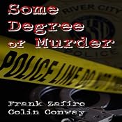 Some Degree of Murder | [Frank Zafiro, Colin Conway]