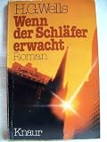 Wenn der Schl&auml;fer erwacht. - H. G. Wells