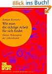 Wie man die richtige Arbeit f�r sich...