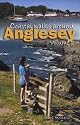 Coastal Walks Around Anglesey: 15 New Walks Exploring the Islands Wild and Beautiful Coastline v. 2: 15 New Walks Exploring the Islands Wild and Beautiful Coastal Coastline v. 2