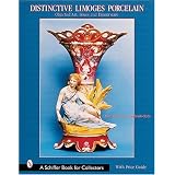 Distinctive Limoges Porcelain: Objets d'Art, Boxes, and Dinnerware by Keith Waterbrook-Clyde and Thomas