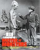 Eiji Tsuburaya: Master of Monsters: Defending the Earth with Ultraman and Godzilla