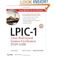 LPIC-1: Linux Professional Institute Certification Study Guide: (Exams 101 and 102)