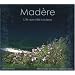 Mad�re : L'�le aux mille couleurs