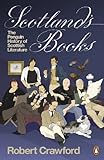 Scotland's books : the Penguin history of Scottish literature