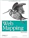 Image of Web Mapping Illustrated: Using Open Source GIS Toolkits