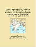 The 2007 Import and Export Market for Compasses, Rangefinders, Navigational Instruments, and Surveying, Hydrographic, Oceanographic, or Meteorological Instruments and Appliances in India