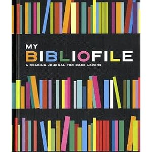 My Bibliofile: A Reading Journal for Book Lovers