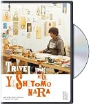 Traveling with Yoshitomo Nara (New People Artist Series Vol. 1)