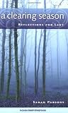 A Clearing Season: Reflections for Lent