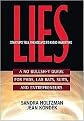 Lies Start-Ups Tell Themselves to Avoid Marketing (A No Bullsh*t Guide for Ph.D.s, Lab Rats, Suits and Entrepreneurs) (Paperback)