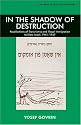In The Shadow of Destruction: Recollections Of Transnistria And Illegal Immigration to Eretz Israel, 1941-1947 (Library of Holocaust Testimonies)