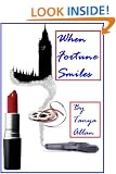 WHEN FORTUNE SMILES (The Fortune Series)