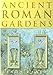 Ancient Roman Gardens
