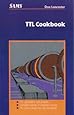 TTL Cookbook