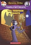 Creepella Von Cacklefur #1: The Thirteen Ghosts