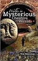 Walks in Mysterious Cheshire and Wirral: Fourteen Circular Walks Through Cheshire and Wirral's Historic Countryside