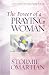The Power of a Praying&reg; Woman