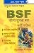BSF SI (Steno)/ASI (Steno/Clerk)/HC (Clerk/Ministerial)/Constable (Daftry) Exam Guide: Recruitment Exam RS.101.00