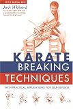 Karate Breaking Techniques: With Practical Applications for Self-Defense
