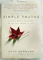 Simple Truths: Clear and Gentle Guidance on the Big Issues in Life