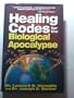 Healing Codes for the Biological Apocalypse