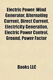 Electric Power: Wind Generator, Alternating Current, Direct Current, Electricity Generation, Electric Power Control, Ground, Power Factor