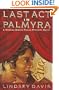 Last Act in Palmyra