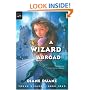 A Wizard Abroad (digest): The Fourth Book in the Young Wizards Series