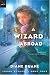 A Wizard Abroad (digest): The Fourth Book in the Young Wizards Series