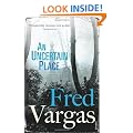 An Uncertain Place (Commissaire Adamsberg)