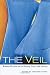 The Veil: Women Writers on Its History, Lore, and Politics