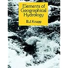 Elements of Geographical Hydrology by B.J. Knapp