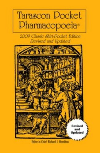 Tarascon Pocket Pharmacopoeia 2009: Classic Shirt-Pocket Edition, Revised and Updated