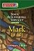 Threshold Bible Study: Jesus, the Suffering Servant - Part Two: Mark 9-16