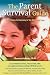 The Parent Survival Guide: From Chaos to Harmony in Ten Weeks or Less