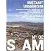S AM 02 Instant Urbanism: Auf den Spuren der Situationisten in zeitgen�ssischer Architektur und Urbanismus: No. 2