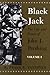 Black Jack: The Life and Times of John J. Pershing (2 VOLUME SET)