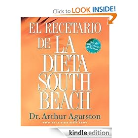 El Recetario de La Dieta South Beach: More than 200 Delicious Recipes That Fit the Nation's Top Diet (French Edition)